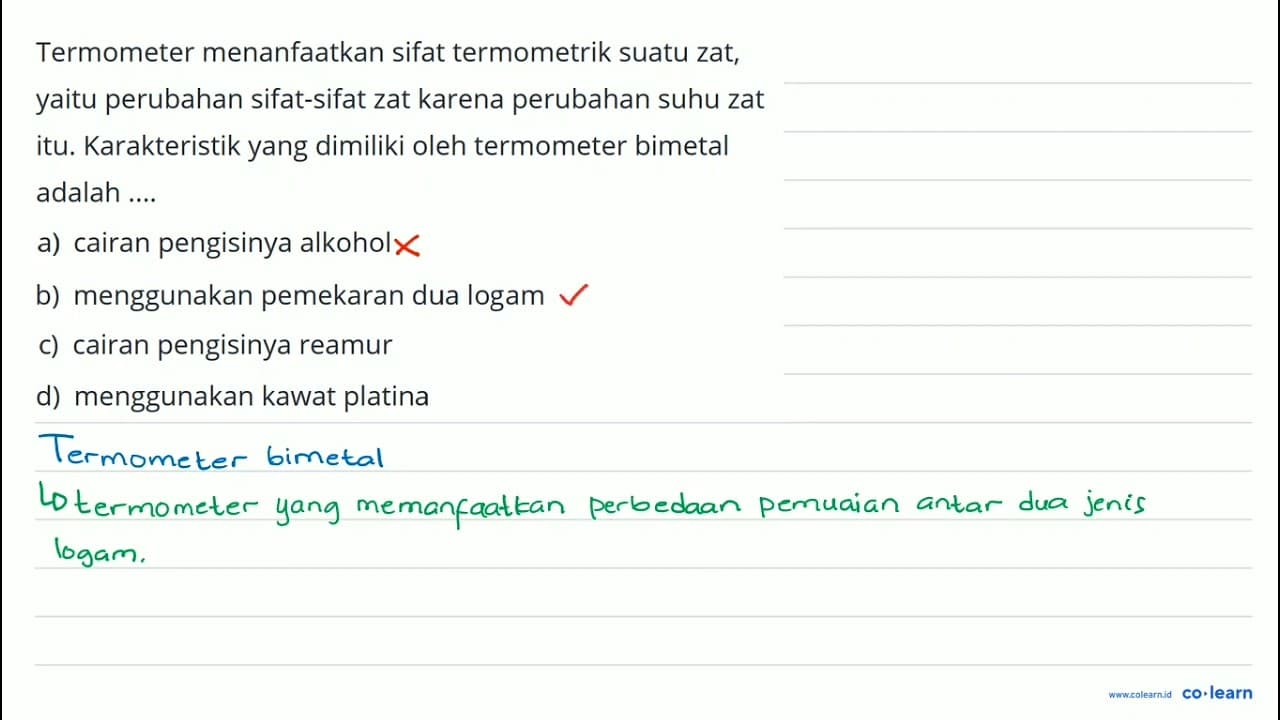 Termometer menanfaatkan sifat termometrik suatu zat, yaitu