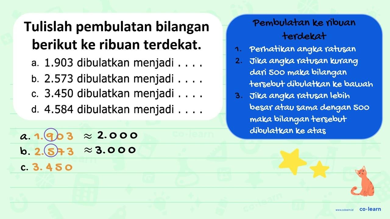 a. 1.903 dibulatkan menjadi .... b. 2.573 dibulatkan