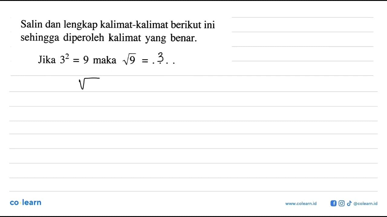 Salin dan lengkap kalimat-kalimat berikut ini sehingga