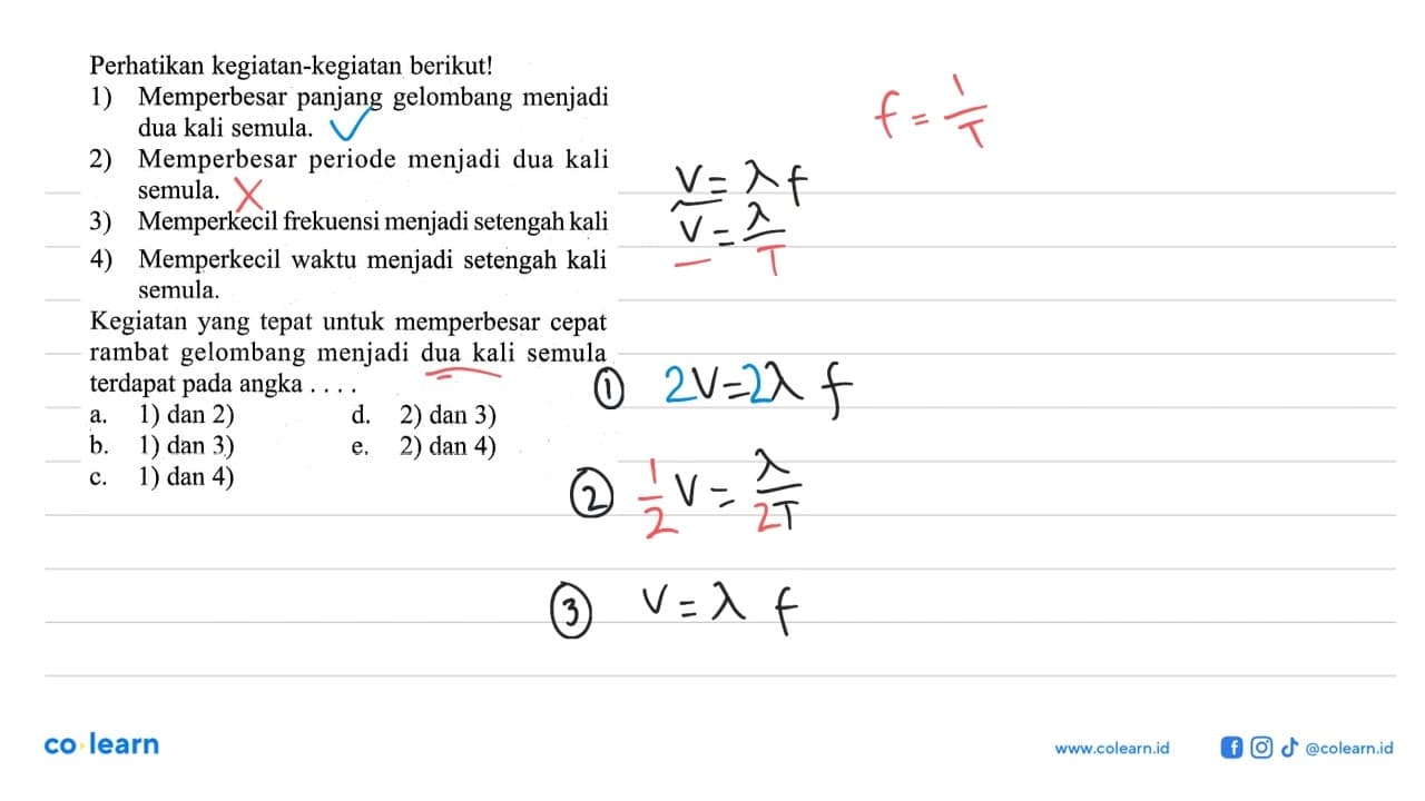 Perhatikan kegiatan-kegiatan berikut!1) Memperbesar panjang