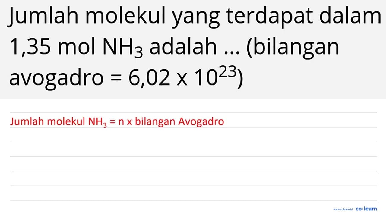 Jumlah molekul yang terdapat dalam 1,35 mol NH_(3) adalah