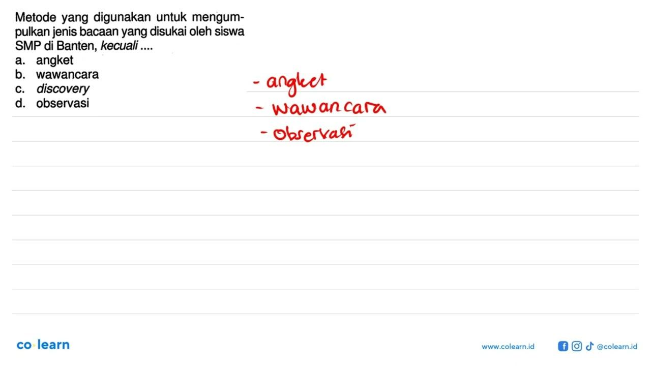 Metode yang digunakan untuk mengumpulkan jenis bacaan yang