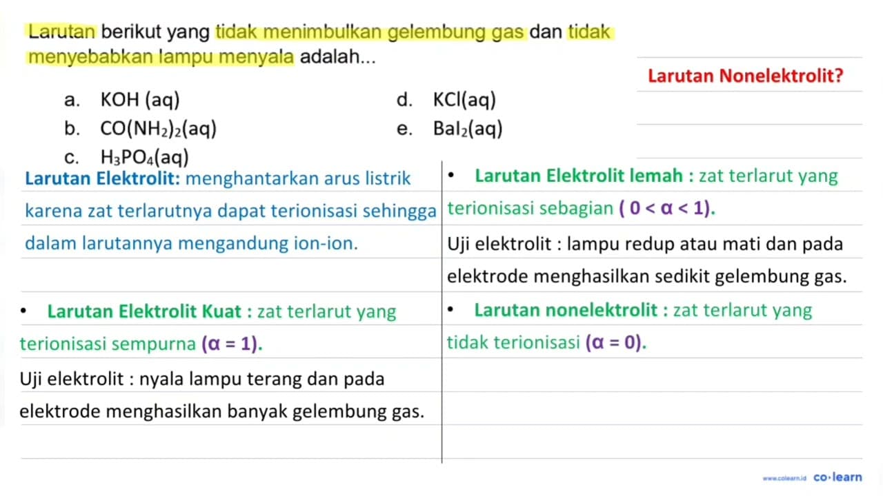 Larutan berikut yang tidak menimbulkan gelembung gas dan