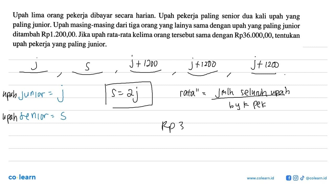 Upah lima orang pekerja dibayar secara harian. Upah pekerja