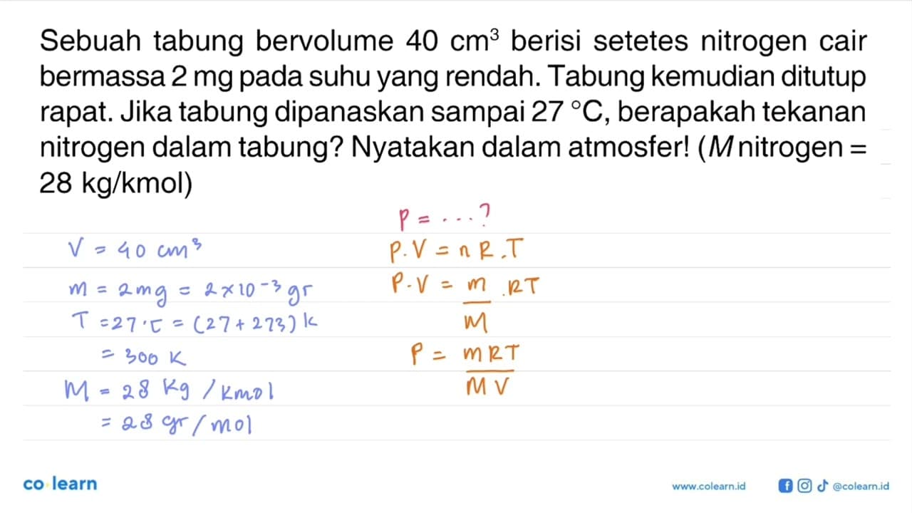 Sebuah tabung bervolume 40 cm^3 berisi setetes nitrogen