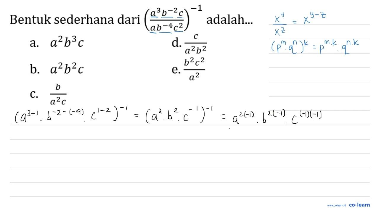 Bentuk sederhana dari ((a^(3) b^(-2) c)/(a b^(-4)