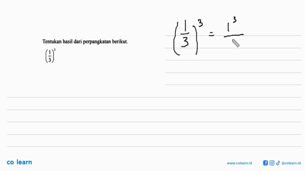 Tentukan hasil dari perpangkatan berikut (1/3)^3