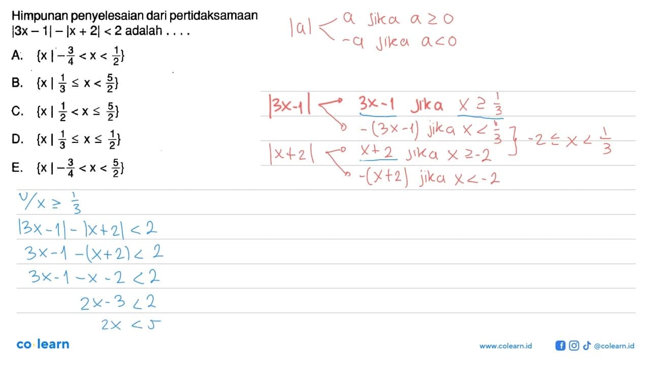 Himpunan penyelesaian dari pertidaksamaan |3x-1|-|x+2|<2