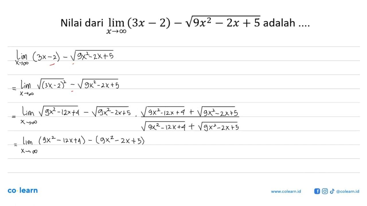 Nilai dari lim x menuju tak hingga (3x-2)-akar(9x^2-2x+5)