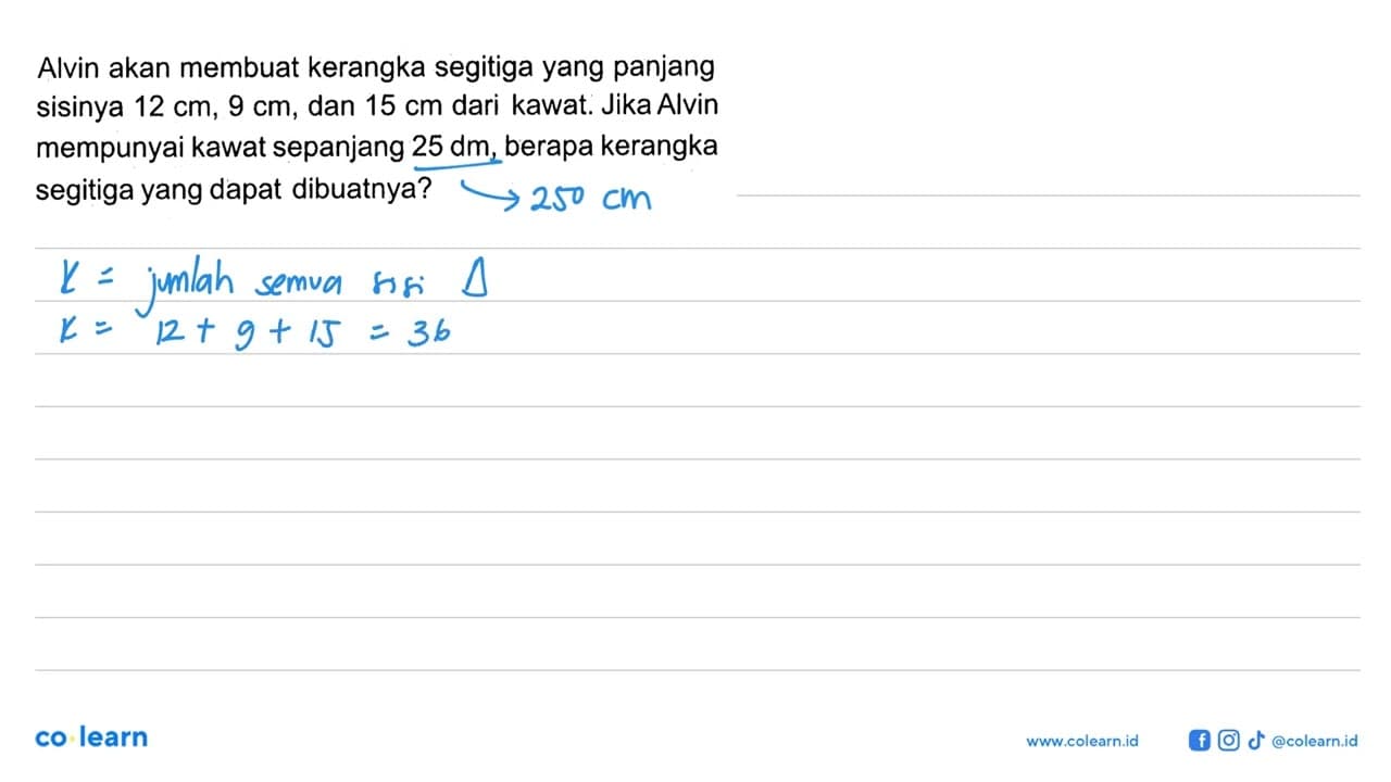 Alvin akan membuat kerangka segitiga yang panjang sisinya