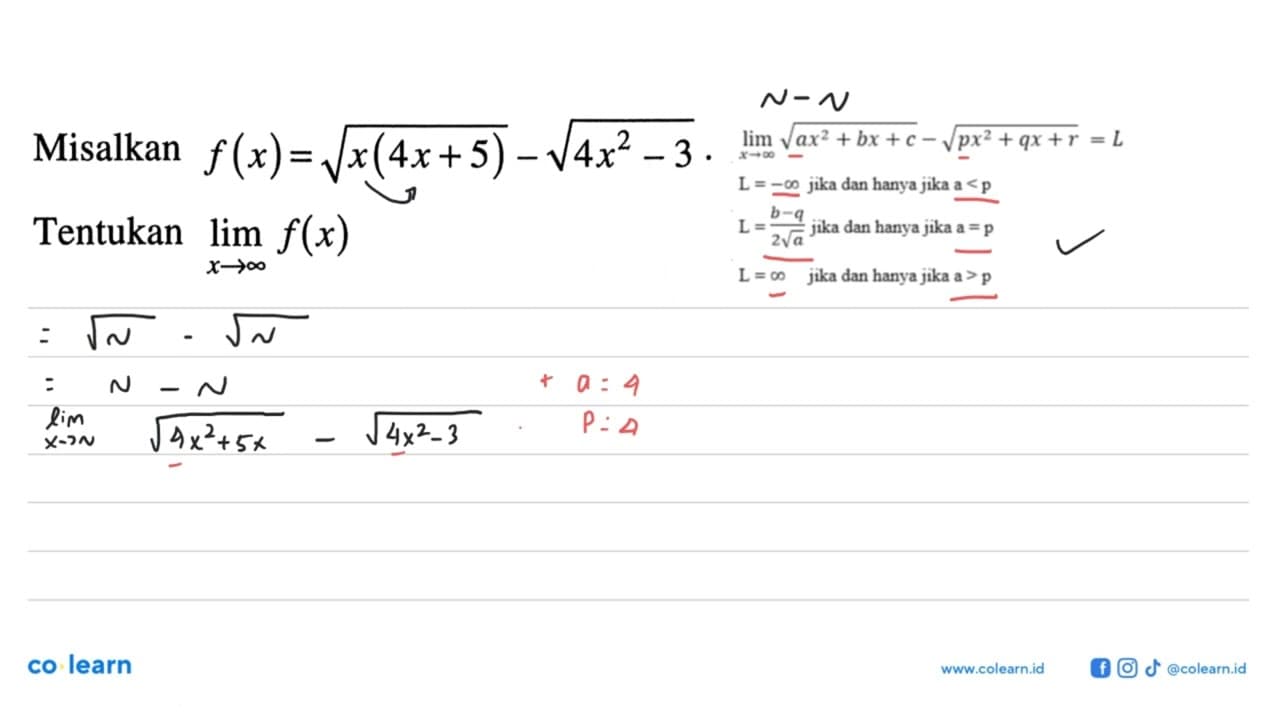 Misalkan f(x)=akar(x(4x+5))-akar(4x^2-3) Tentukan lim