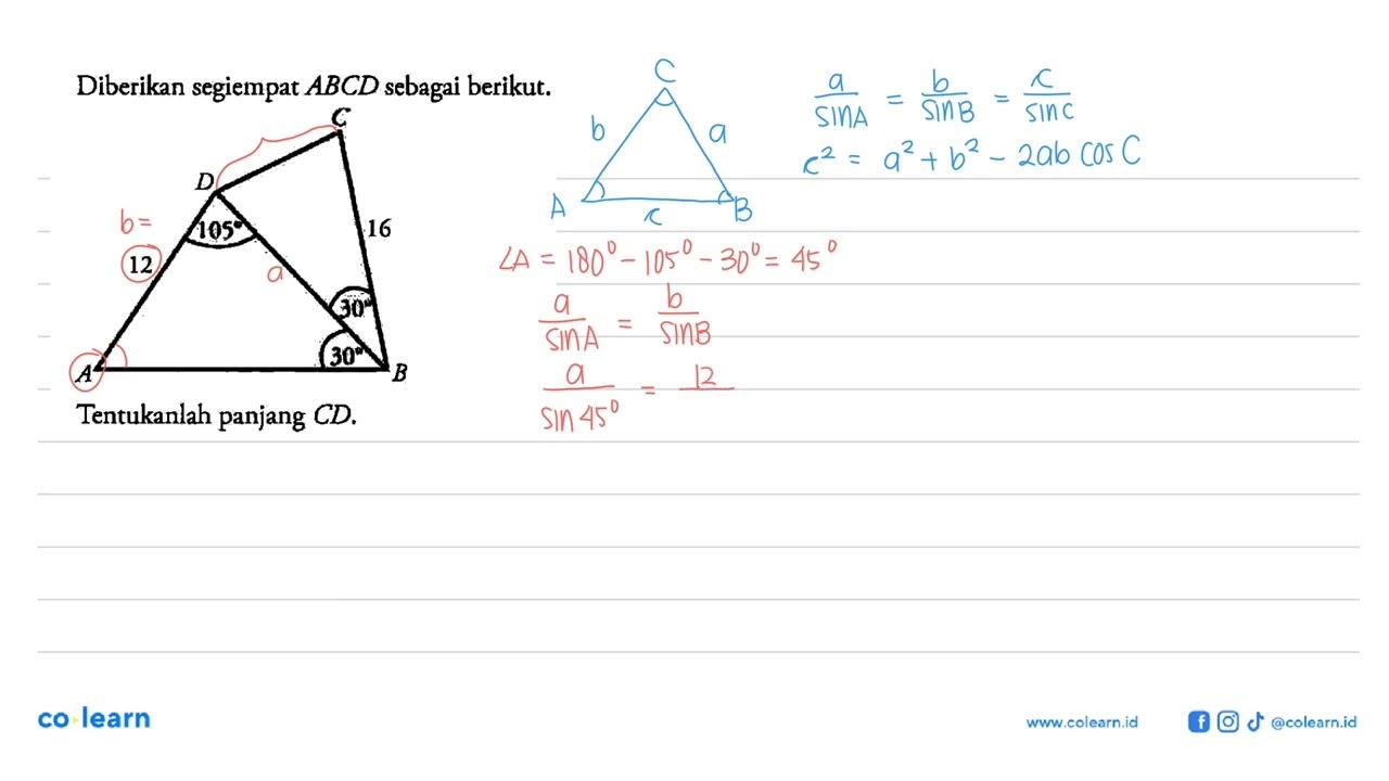 Diberikan segiempat ABCD sebagai berikut. 105 12 16 30