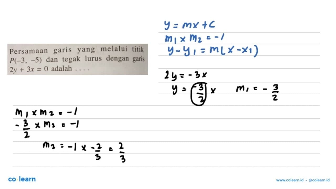 Persamaan garis yang melalui titik P(-3, -5) dan tegak