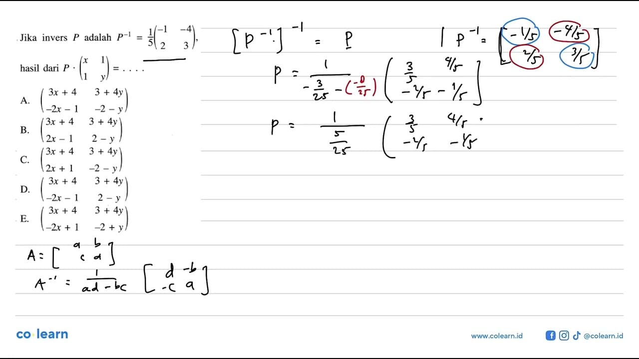 Jika invers P adalah P^-1 = 1/5 (-1 -4 2 3), hasil dari