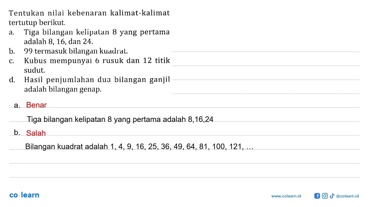 Tentukan nilai kebenaran kalimat-kalimat tertutup berikut.