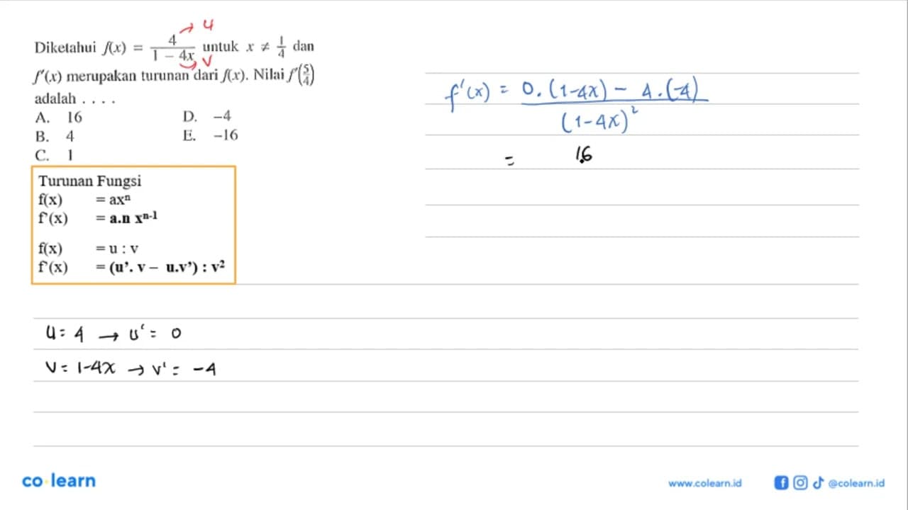 Diketahui f(x)=4/ (1-4x) untuk x =/= 1/4 dan f'(x)
