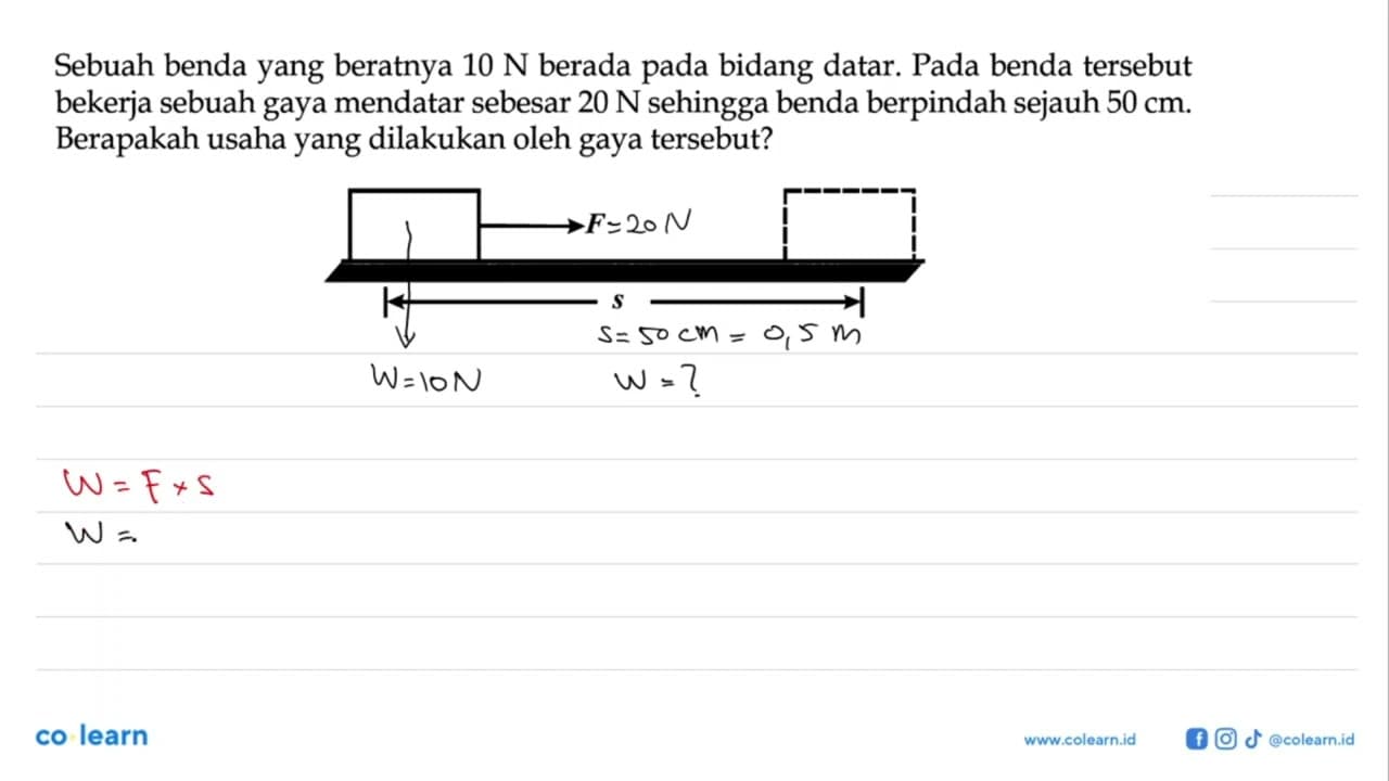 Sebuah benda yang beratnya 10 N berada pada bidang datar.