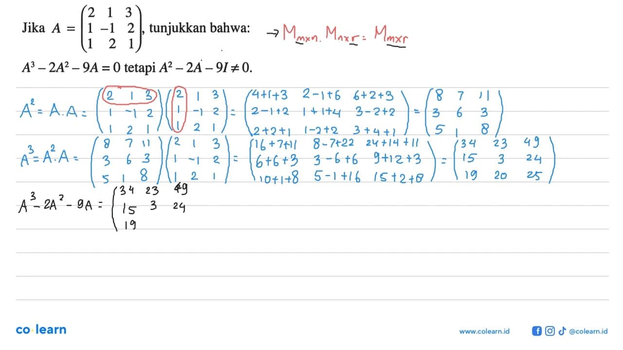 Jika A=(2 1 3 1 -1 2 1 2 1), tunjukkan bahwa: A^3-2A^2-9A=0