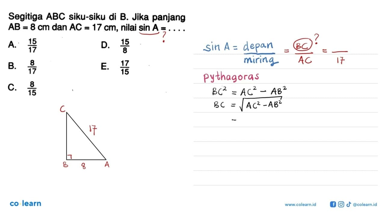 Segitiga ABC siku-siku di B. Jika panjang AB=8 cm dan AC=17