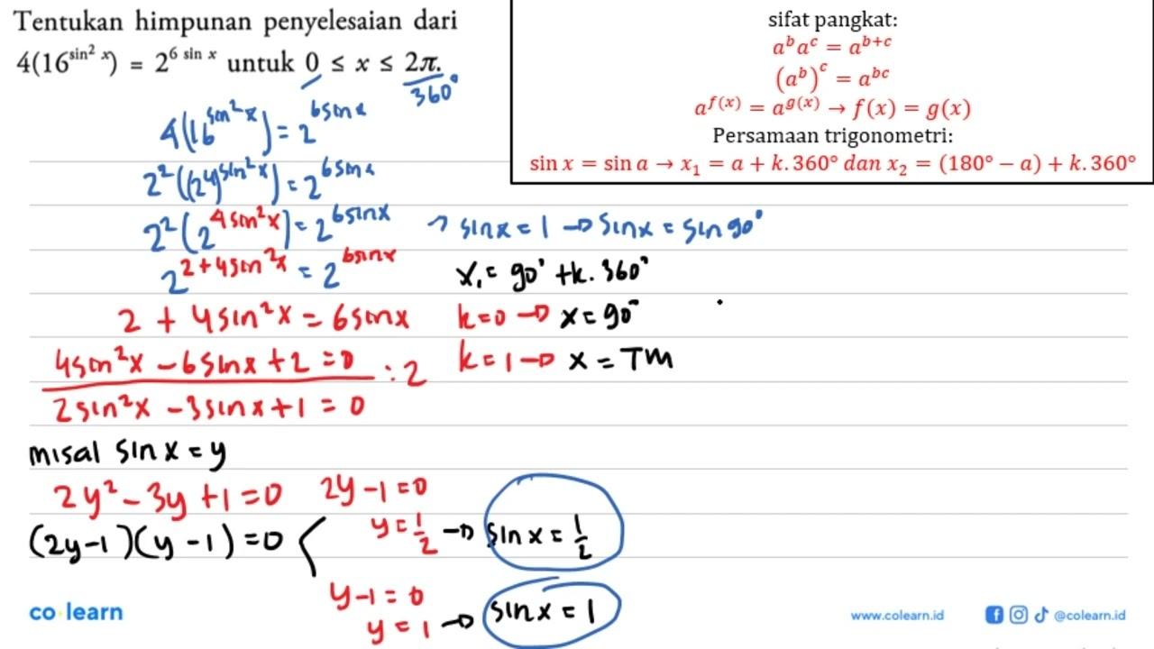 Tentukan himpunan penyelesaian dari 4(16^(sin^2(x))) untuk