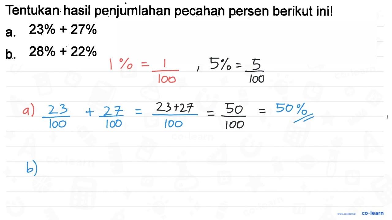 Tentukan hasil penjumlahan pecahan persen berikut ini! a.