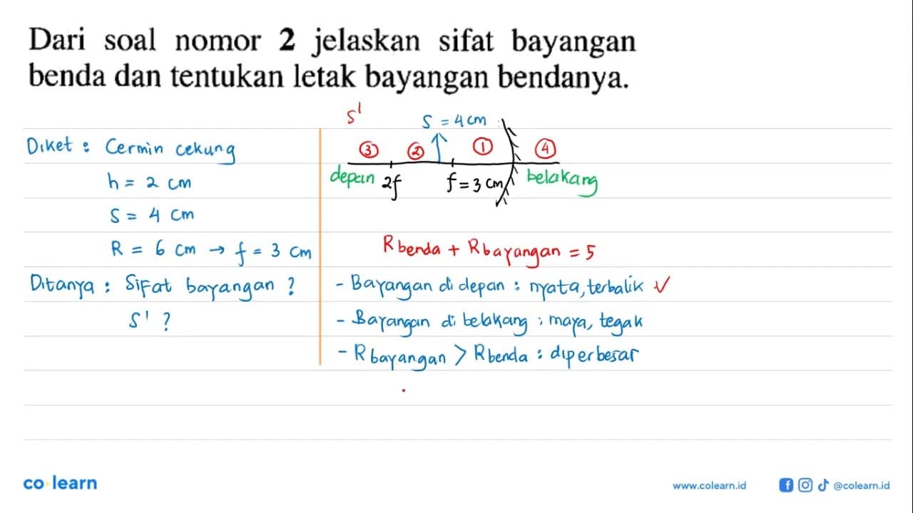 Dari soal nomor 2 jelaskan sifat bayangan benda dan