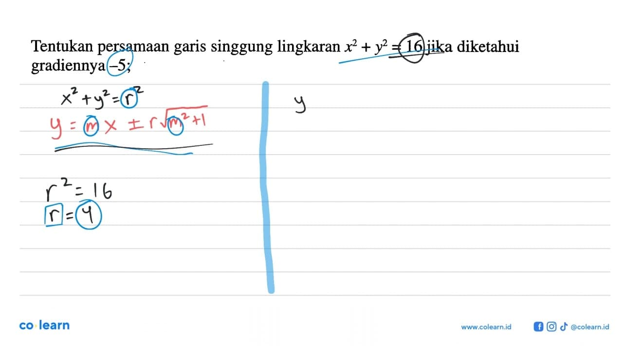 Tentukan persamaan garis singgung lingkaran x^2+y^2=16 jika