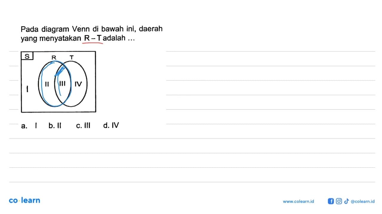 Pada diagram Venn di bawah ini, daerah yang menyatakan R-T