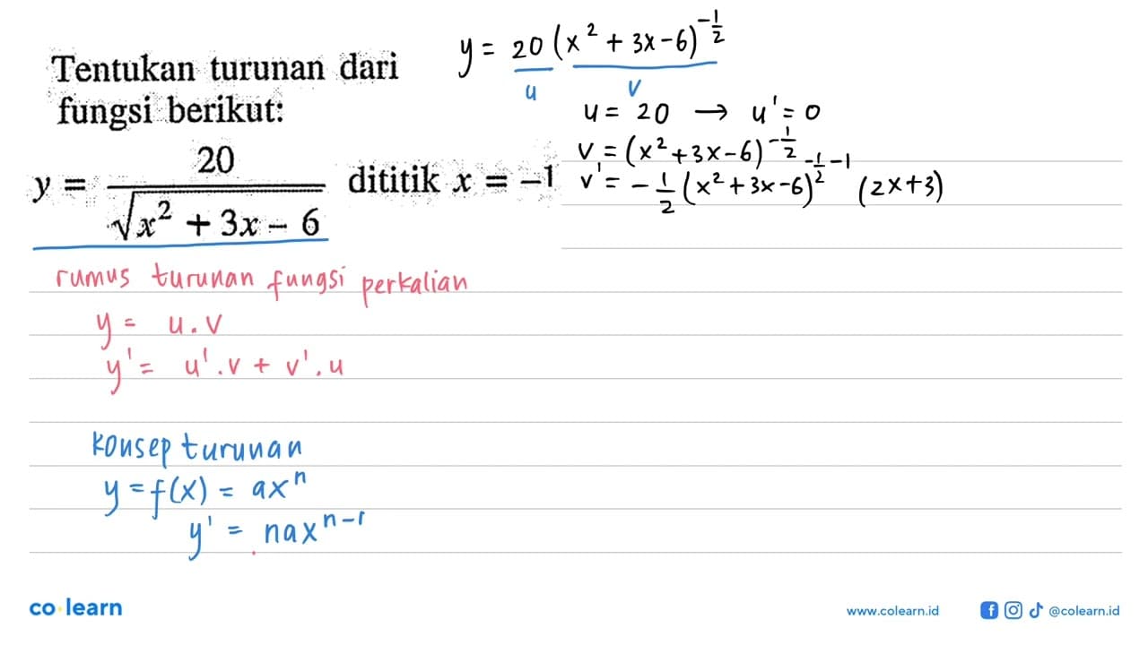 Tentukan turunan dari fungsi berikut: y = 20/(akar(x^2 + 3x