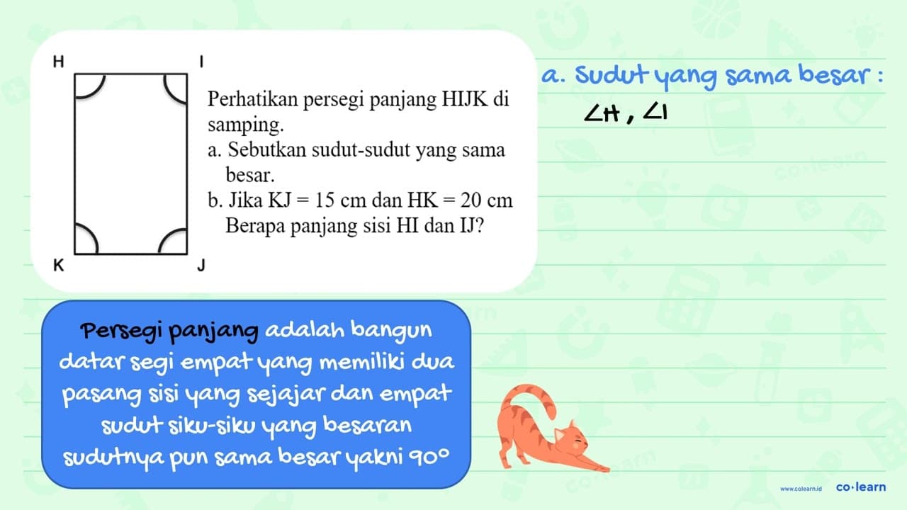 Perhatikan persegi panjang HIJK di samping. a. Sebutkan