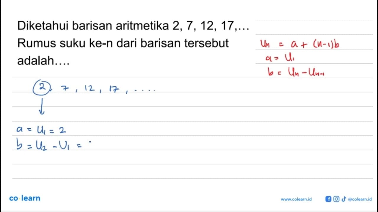 Diketahui barisan aritmetika 2, 7, 12, 17, .... Rumus suku