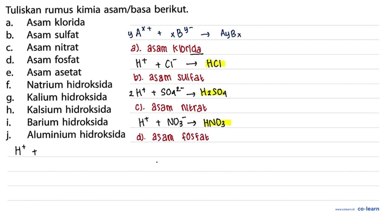 Tuliskan rumus kimia asam/basa berikut. a. Asam klorida b.