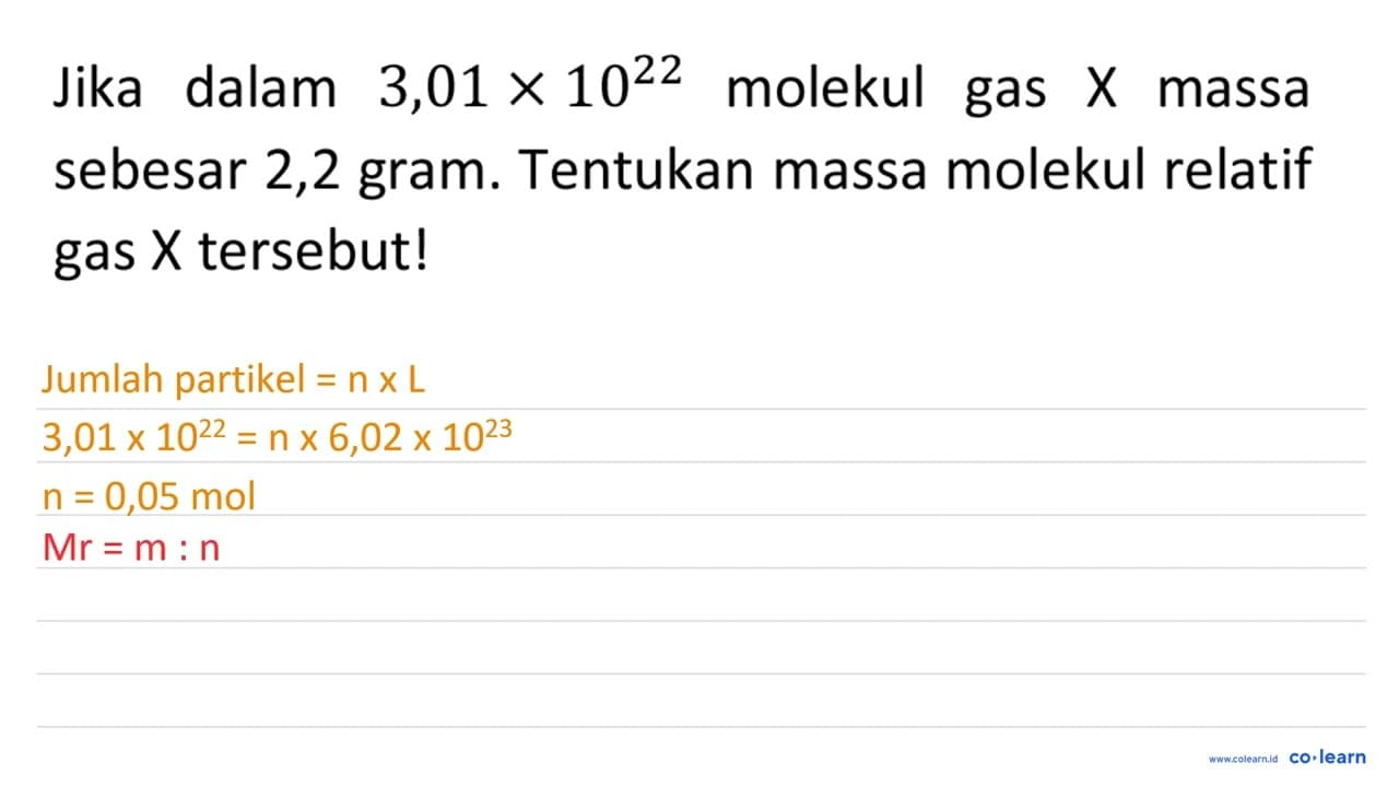 Jika dalam 3,01 x 10^(22) molekul gas X massa sebesar 2,2