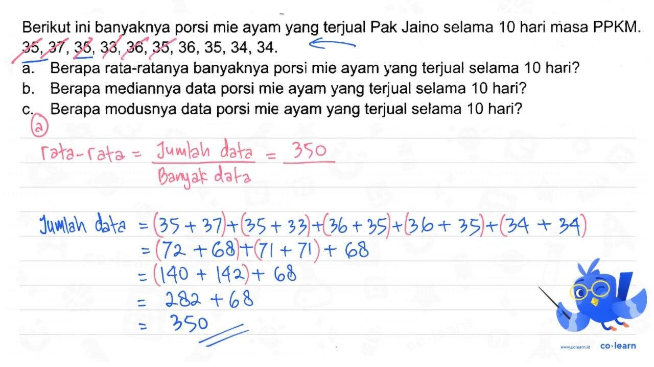 Berikut ini banyaknya porsi mie ayam yang terjual Pak Jaino