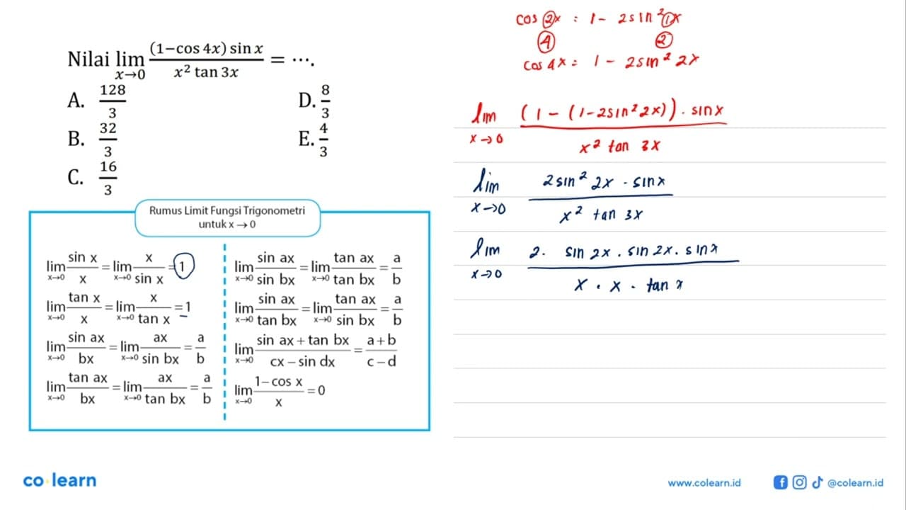 Nilai lim X->0 ((1-cos 4x) sinx)/(x^2 tan 3x)=...