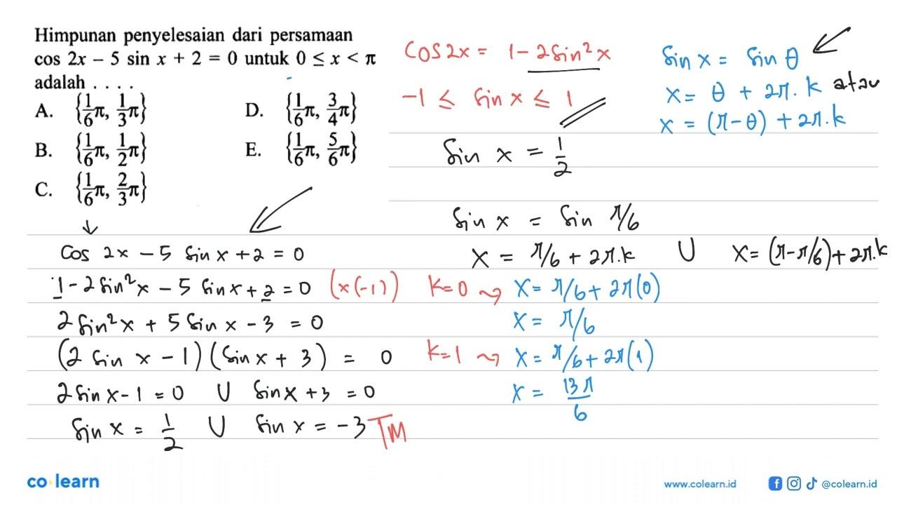 Himpunan penyelesaian dari persamaan cos 2x-5sin x+2=0