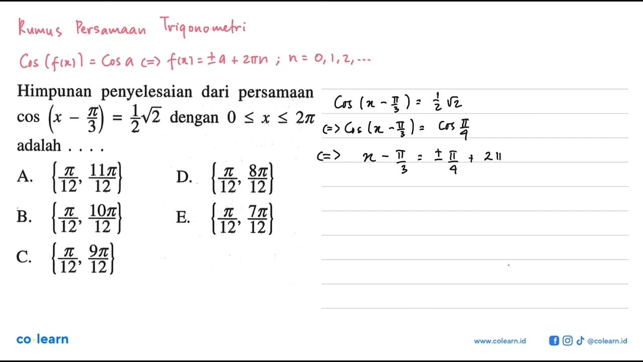 Himpunan penyelesaian dari persamaan cos(x-pi/3)=1/2