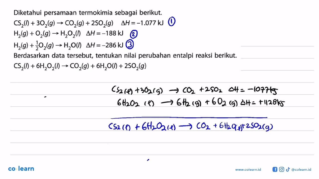 Diketahui persamaan termokimia sebagai berikut. CS2(I) + 3