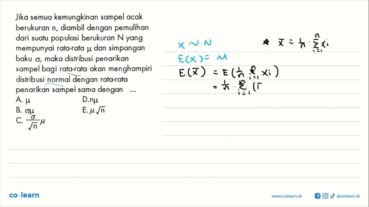 Jika semua kemungkinan sampel acak berukuran n, diambil