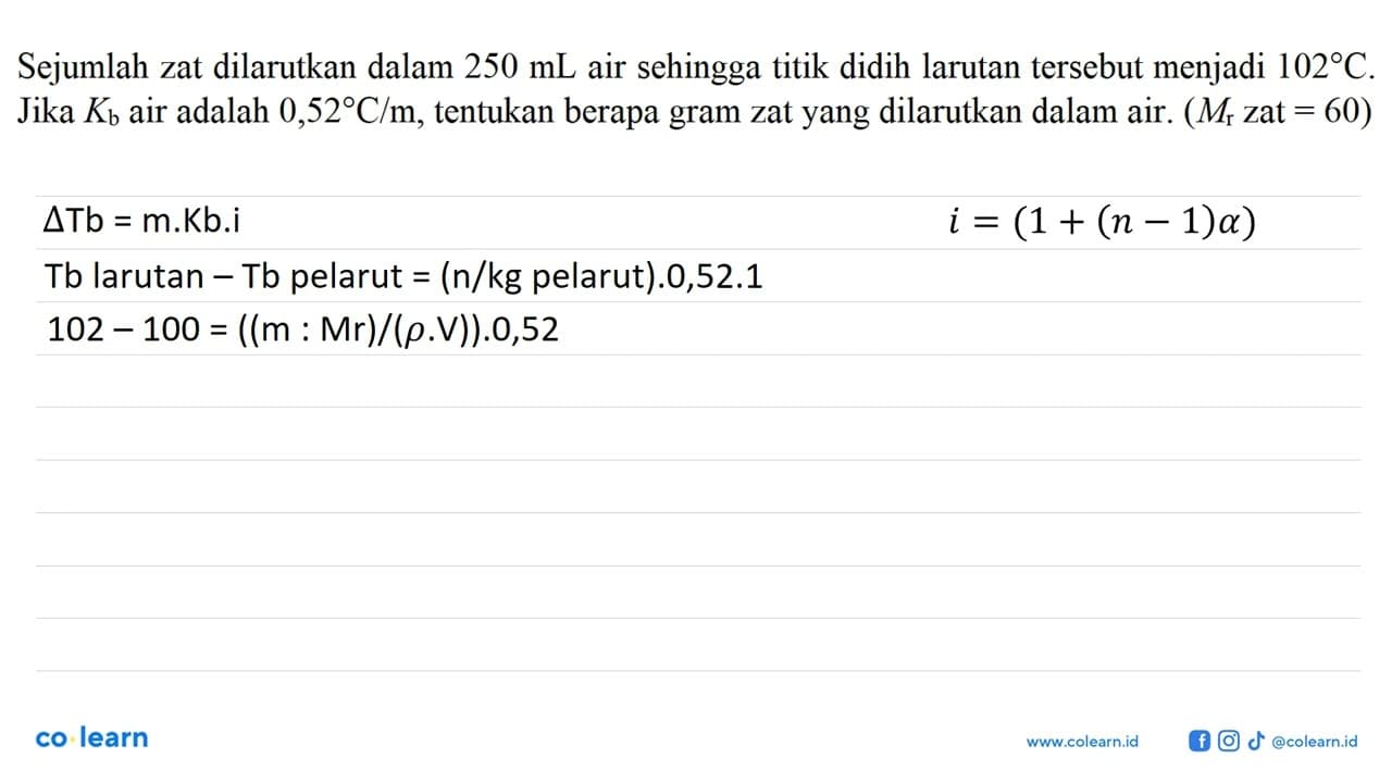 Sejumlah zat dilarutkan dalam 250 mL air sehingga titik