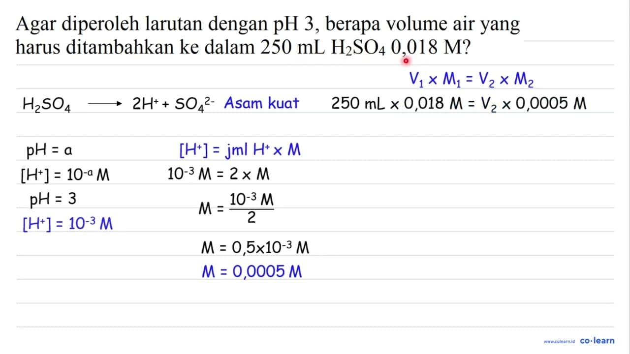 Agar diperoleh larutan dengan pH 3 , berapa volume air yang