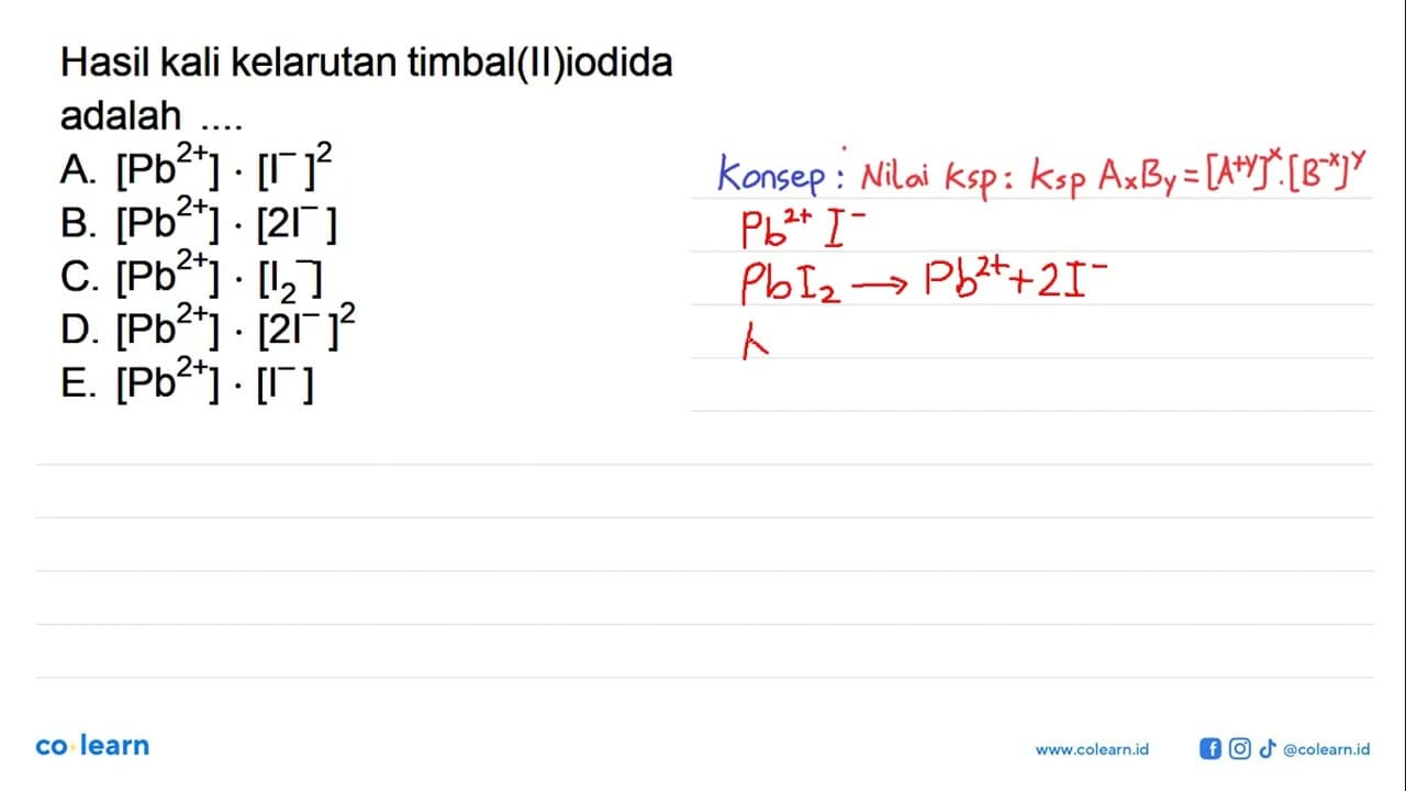 Hasil kali kelarutan timbal(II)iodida adalah....