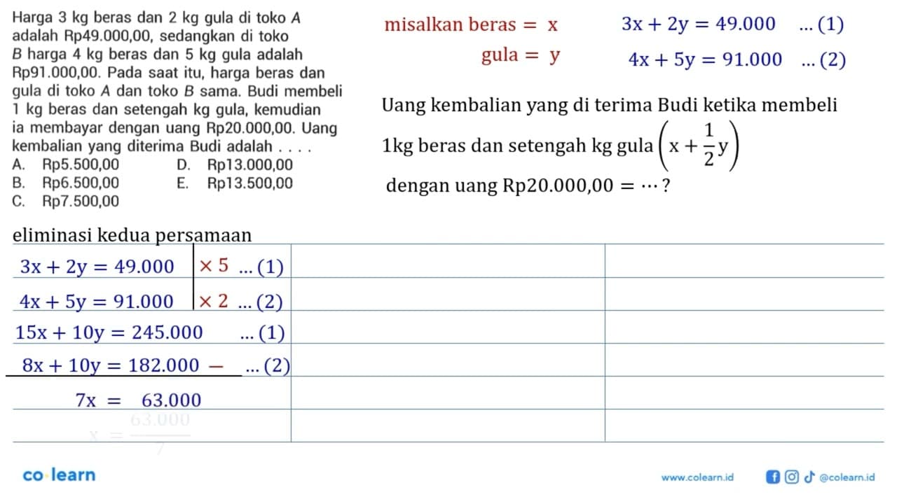 Harga 3 kg beras dan 2 kg gula di toko A adalah