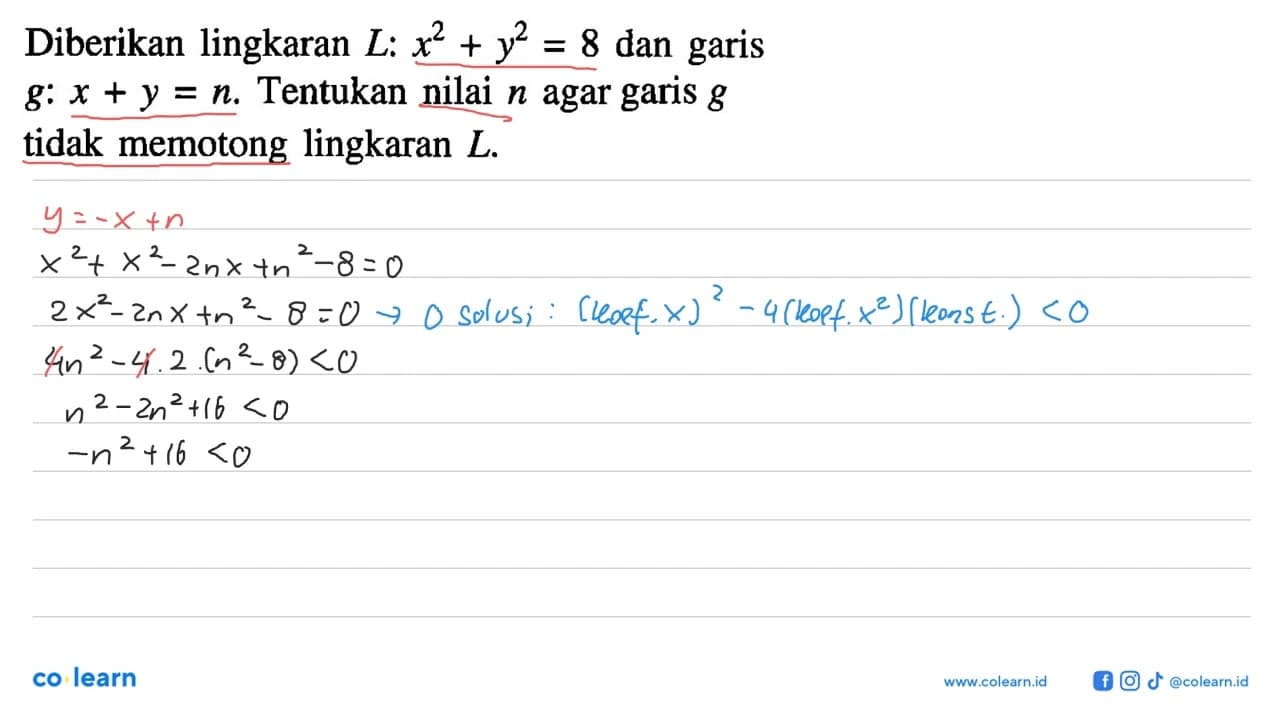 Diberikan lingkaran L: x^2+y^2=8 dan garis g: x+y=n.