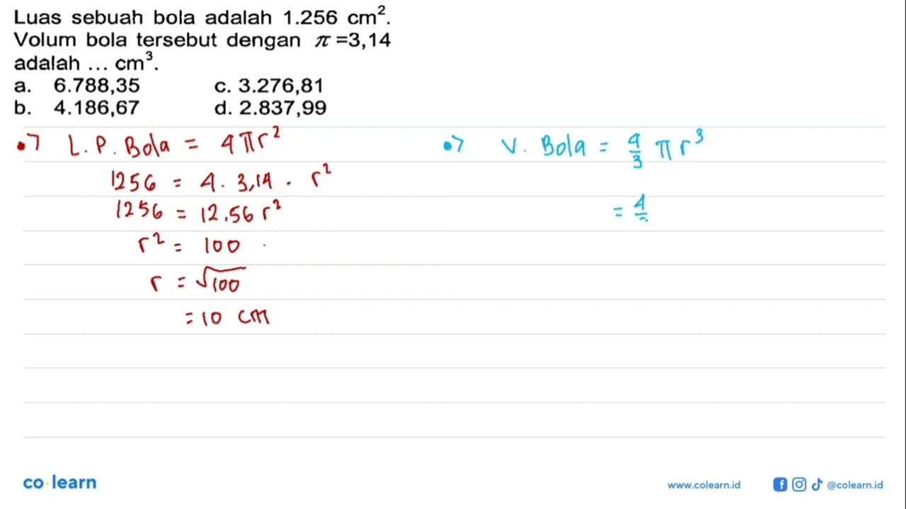 Luas sebuah bola adalah 1.256 cm^2.Volum bola tersebut