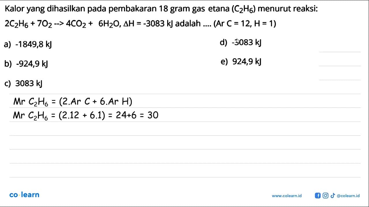 Kalor yang dihasilkan pada pembakaran 18 gram gas etana