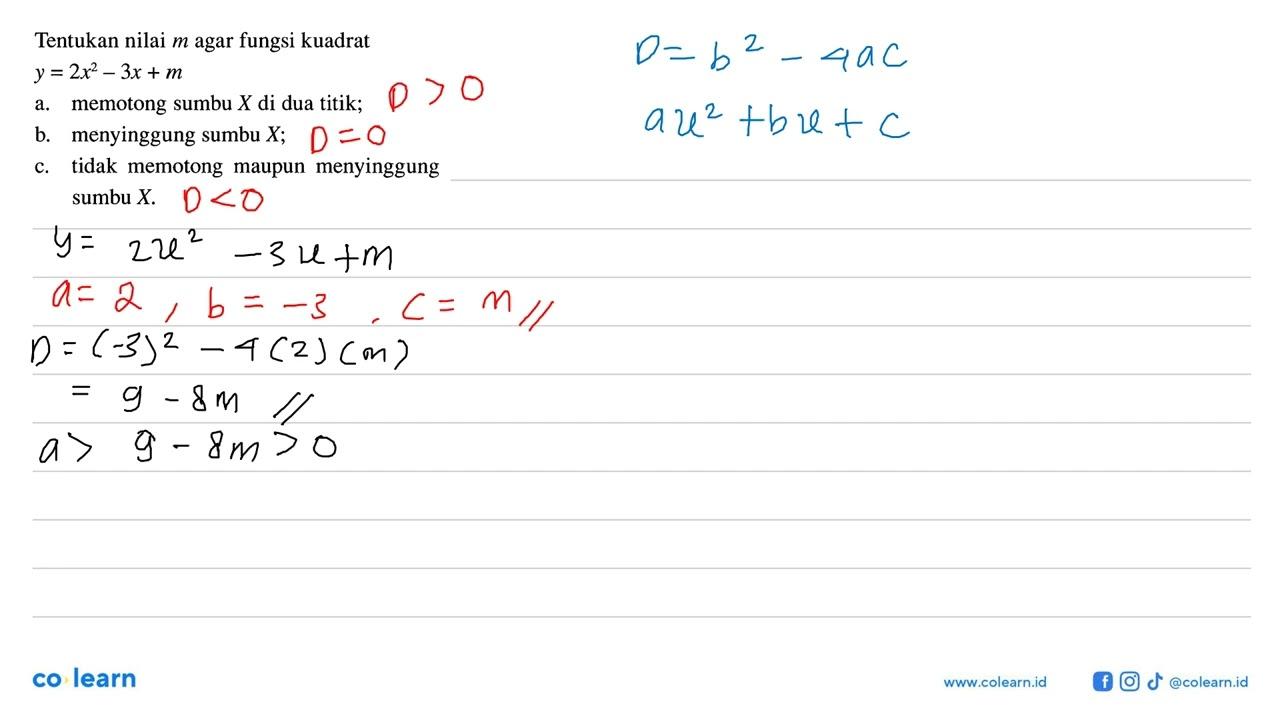 Tentukan nilai m agar fungsi kuadrat y = 2x^2 - 3x + m a.