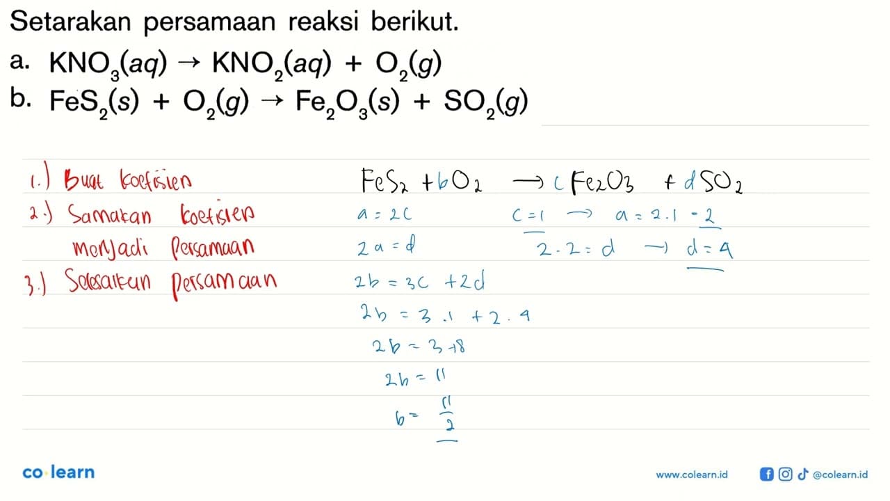 Setarakan persamaan reaksi berikut. a. KNO3(aq) -> KNO2(aq)