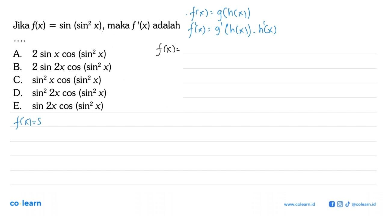 Jika f(x)=sin(sin^2(x)), maka f'(x) adalah ...