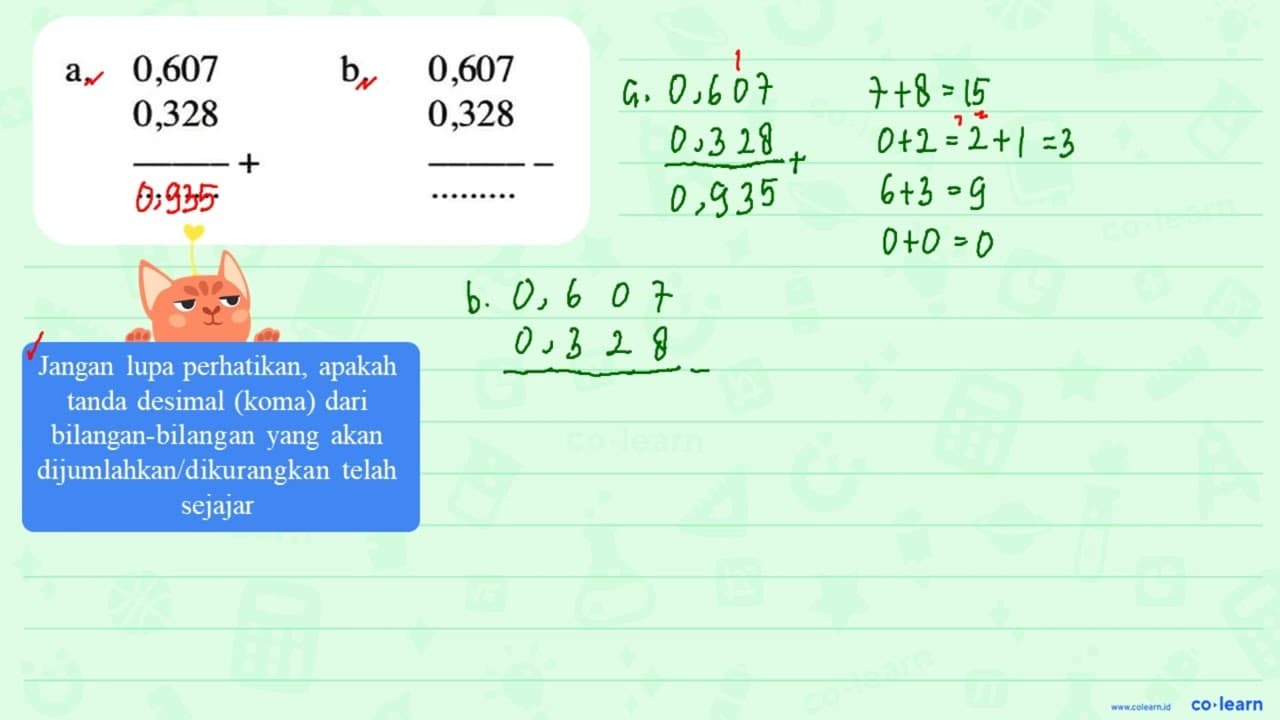 a. 0,607 0,328 + ......... b. 0,607 0,329 - .........